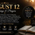 12th of august blessings