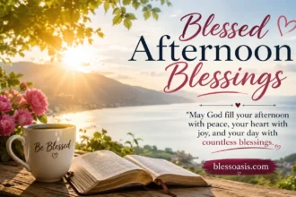 blessed afternoon blessings
