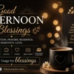 good afternoon blessings