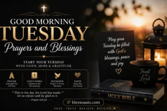 good morning tuesday prayers and blessings