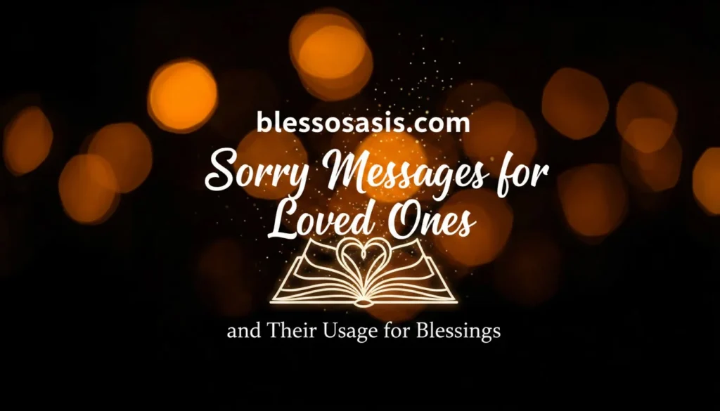 Sorry Messages for Loved Ones