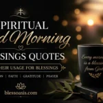 spiritual inspiration good morning blessings quotes
