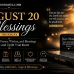 20th of august blessing